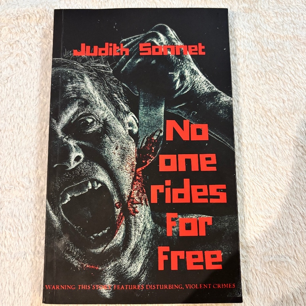 No one rides for free Book - by Judith Sonnet